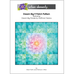 Dream Big 9 Patch - FREE - Pattern Cover